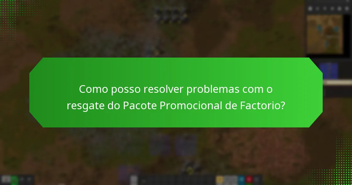 Que conteúdo adicional está incluído no Pacote Promocional de Factorio?