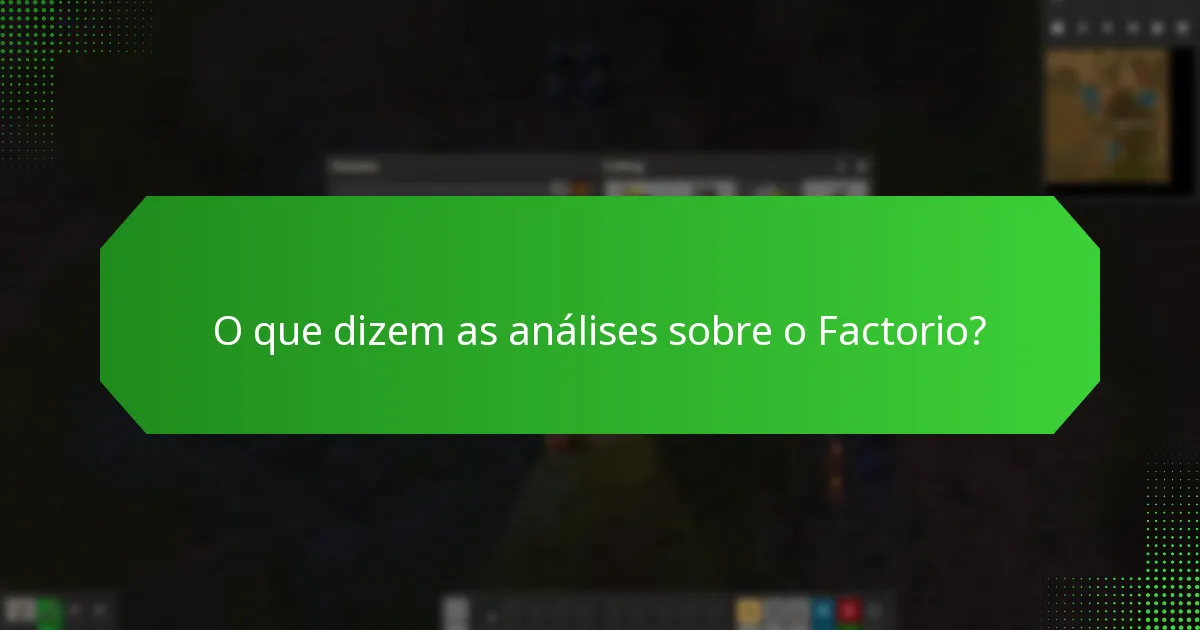 O que dizem as análises sobre o Factorio?