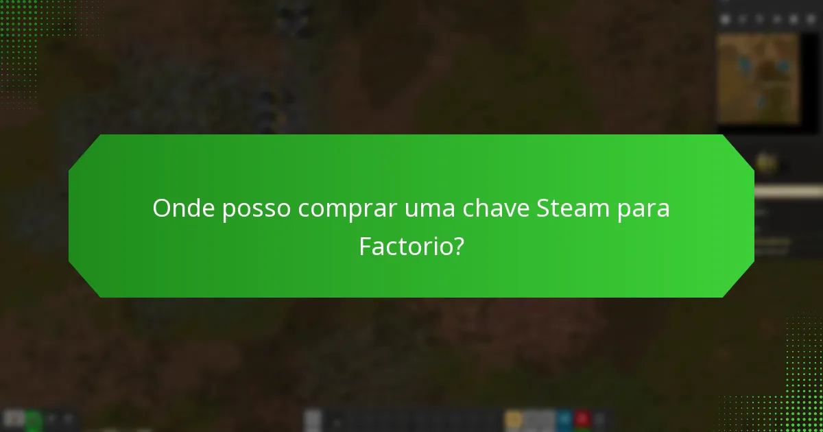 Quais são as restrições regionais para chaves Steam de Factorio?